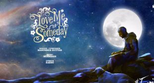 Love Me Someday – Maninder Buttar