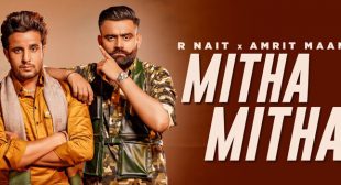 Mitha Mitha Lyrics – Amrit Maan