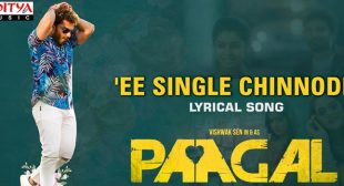 Ee Single Chinnode Lyrics – Paagal