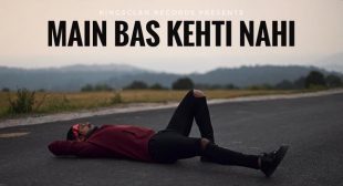 Main Bas Kehti Nahi Lyrics
