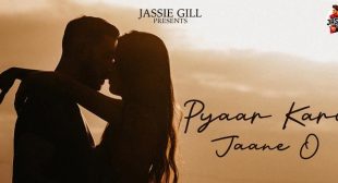 Pyaar Kari Jaane O Lyrics – Jassie Gill