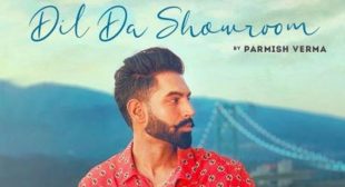 Dil De Showroom – Parmish Verma