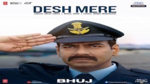 Desh Mere Lyrics – Bhuj
