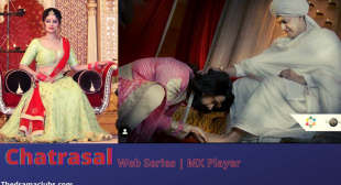 Chhatrasal Web Series (Mx Player) Cast, Trailer, Release Date, Story, Real Name & More