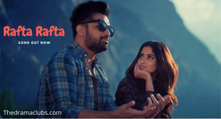 Atif Aslam New Song Rafta Rafta Music Video Out Noew: starring Sajal Aly | Download Music Video