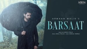 Barsaat Lyrics – Armaan Malik