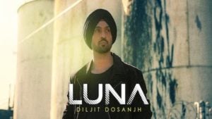 Luna Lyrics – Diljit Dosanjh
