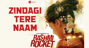Zindagi Tere Naam Lyrics – Rashmi Rocket