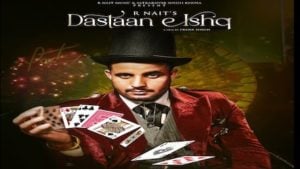Dastaan E Ishq Lyrics – R Nait