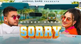 Sorry – Mickey Singh