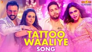 Tattoo Waliye Lyrics – Bunty Aur Babli 2 | New Song