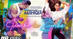 Tumbe Te Zumba Lyrics – Chandigarh Kare Aashiqui
