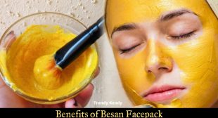 Best Benefits of Besan Facepack For Glowing & Clear Skin in 2021