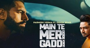 Main Te Meri Gaddi – Parmish Verma