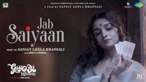 Jab Saiyaan Lyrics – Gangubai Kathiawadi