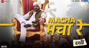 Macha Macha Re – Dasvi Lyrics