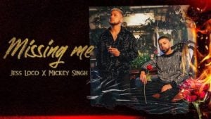 Missing Me Lyrics – Mickey Singh