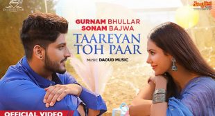 Gurnam Bhullar – Taareyan Toh Paar Lyrics