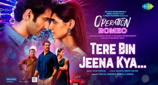 Tere Bin Jeena Kya Lyrics from Operation Romeo