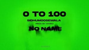 0 To 100 Sidhu Moose Wala Lyrics