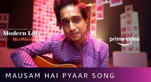 Mausam Hai Pyaar Lyrics – Modern Love Mumbai