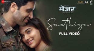 Saathiya – Major Lyrics