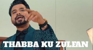 Lyrics of Thabba Ku Zulfan Song
