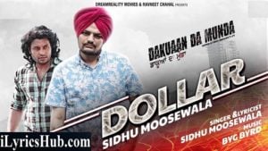 Dollar Lyrics – Sidhu Moose Wala