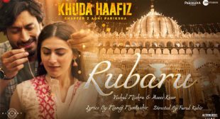 Khuda Haafiz 2 – Rubaru Lyrics