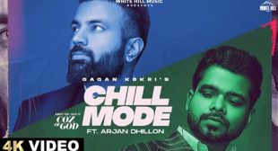 Chill Mode Lyrics by Gagan Kokri