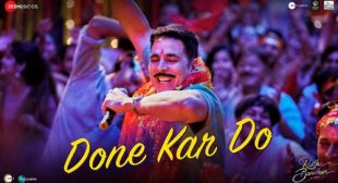 Done Kar Do Lyrics – Raksha Bandhan