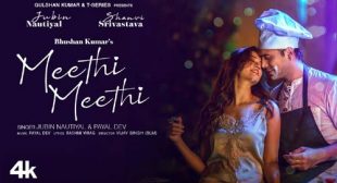 Meethi Meethi – Jubin Nautiyal Lyrics