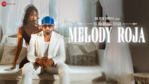 Melody Roja Lyrics – Yo Yo Honey Singh