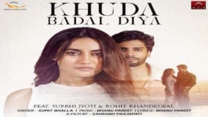 Khuda Badal Diya Lyrics – Sumit Bhalla