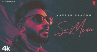 So Mean Lyrics – Navaan Sandhu