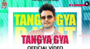 Tangya Gya Lyrics – R Nait