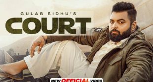 Court Song Lyrics – Gulab Sidhu