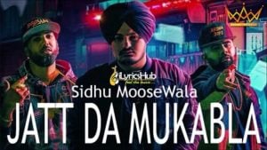 Jatt Da Muqabla Lyrics – Sidhu Moose Wala