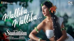 Mallika Mallika Lyrics – Shaakuntalam (Hindi)