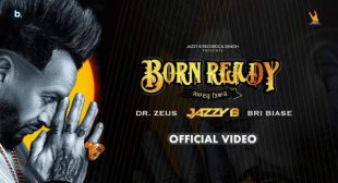 Born Ready Lyrics by Jazzy B