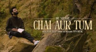 Chai Aur Tum Lyrics – MC SQUARE