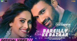 Bareilly Ke Bazaar Lyrics – Chatrapathi