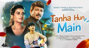 Tanha Hun Main Lyrics by Manoj Tiwari
