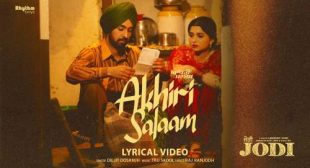 Akhiri Salaam Lyrics – Jodi by Diljit Dosanjh