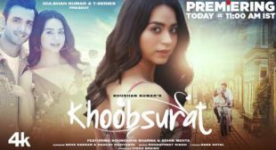Neha Kakkar’s New Song Khoobsurat