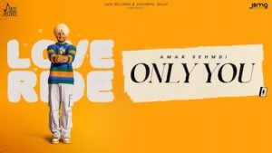 Only You Lyrics – Amar Sehmbi