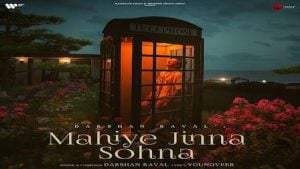 Mahiye Jinna Sohna Lyrics – Darshan Raval