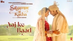Aaj Ke Baad Lyrics – Satyaprem Ki Katha