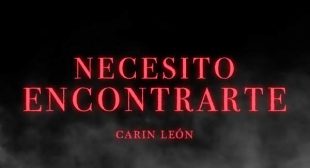 Carin Leon – Necesito Encontrarte Lyrics