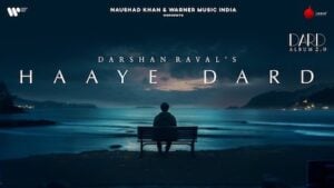 HAAYE DARD LYRICS – Darshan Raval